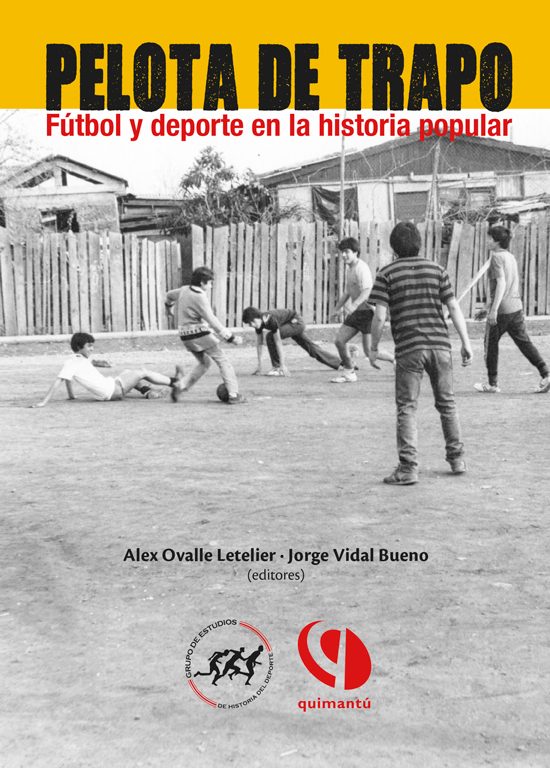 Pelota de trapo: fútbol y deporte en la Historia Popular