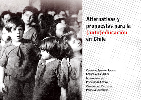 Alternativas y propuestas para la (auto)educación en Chile