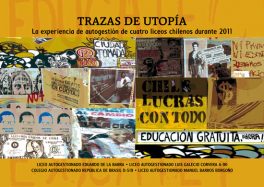Trazas de utopía. La experiencia de autogestión de cuatro liceos chilenos durante 2011